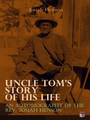 cover image of Uncle Tom's Story of His Life